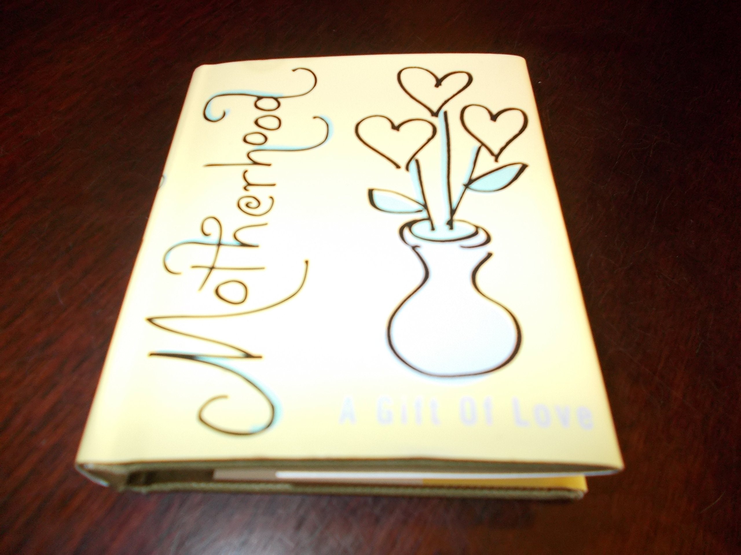 Motherhood: A Gift of Love,Used