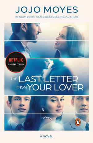 The Last Letter from Your Lover (Movie TieIn): A Novel,Used