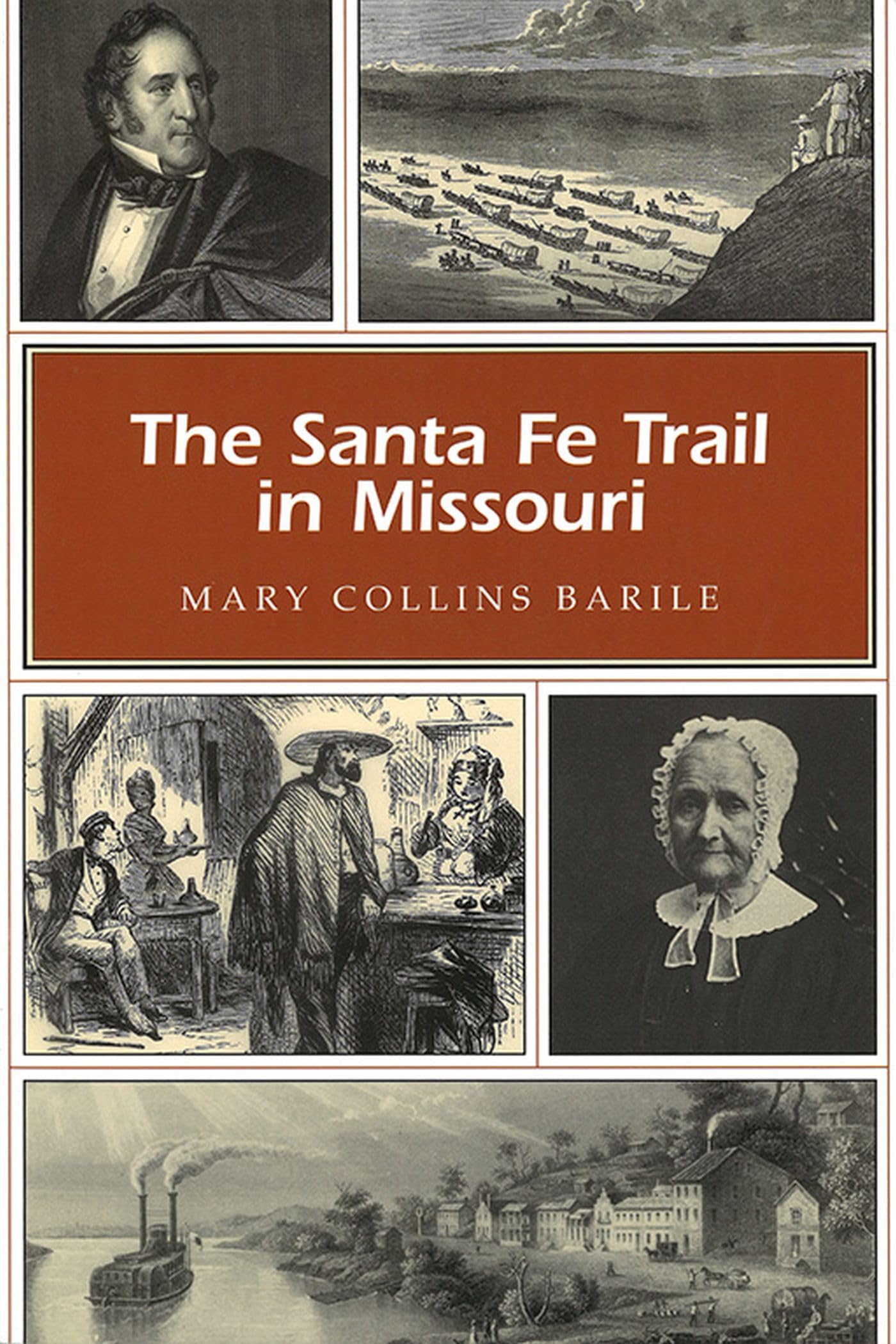 The Santa Fe Trail In Missouri (Missouri Heritage Readers),New