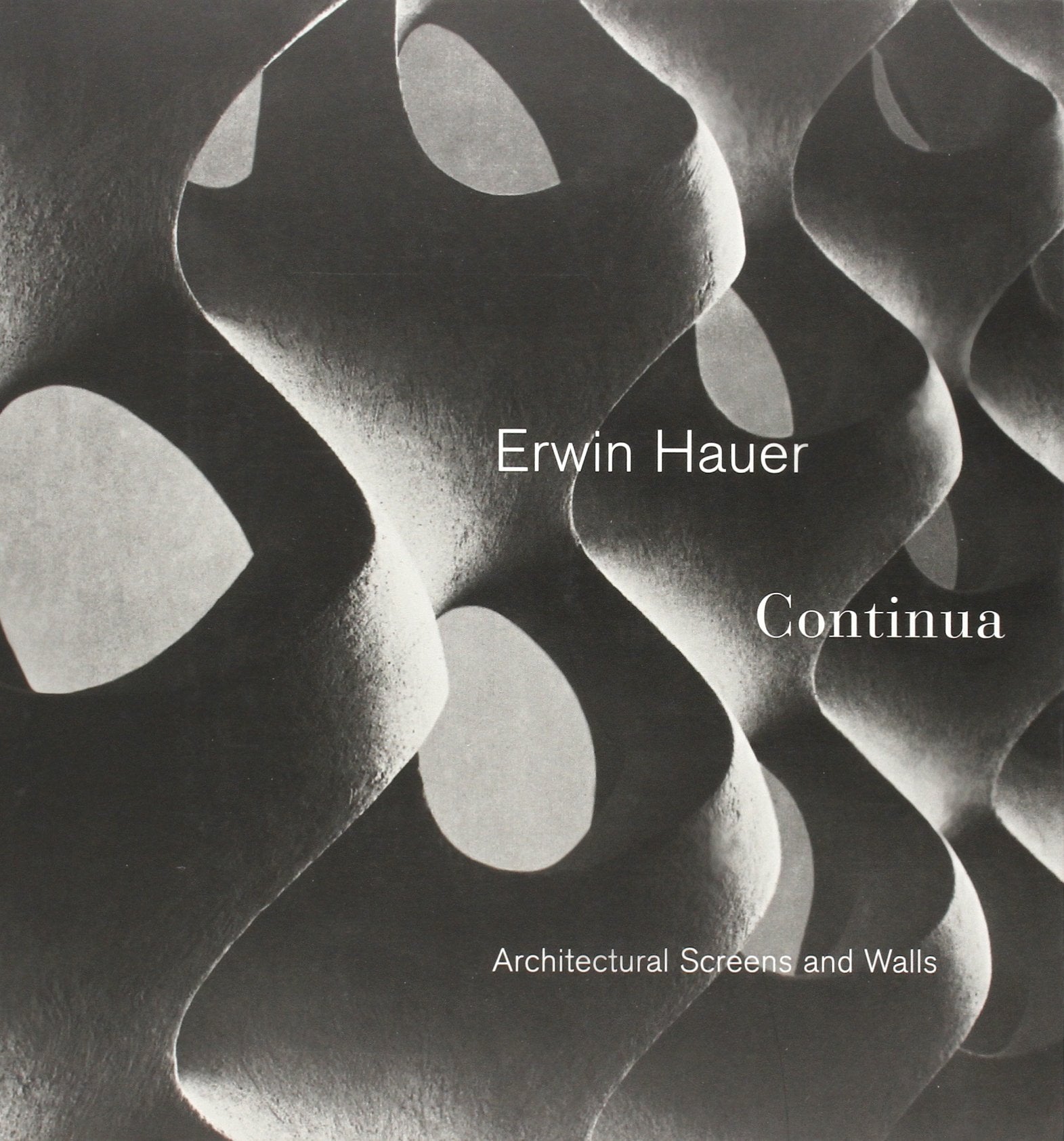 Erwin Hauer Continua: Architectural Screens and Walls,Used