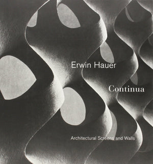 Erwin Hauer Continua: Architectural Screens and Walls,Used