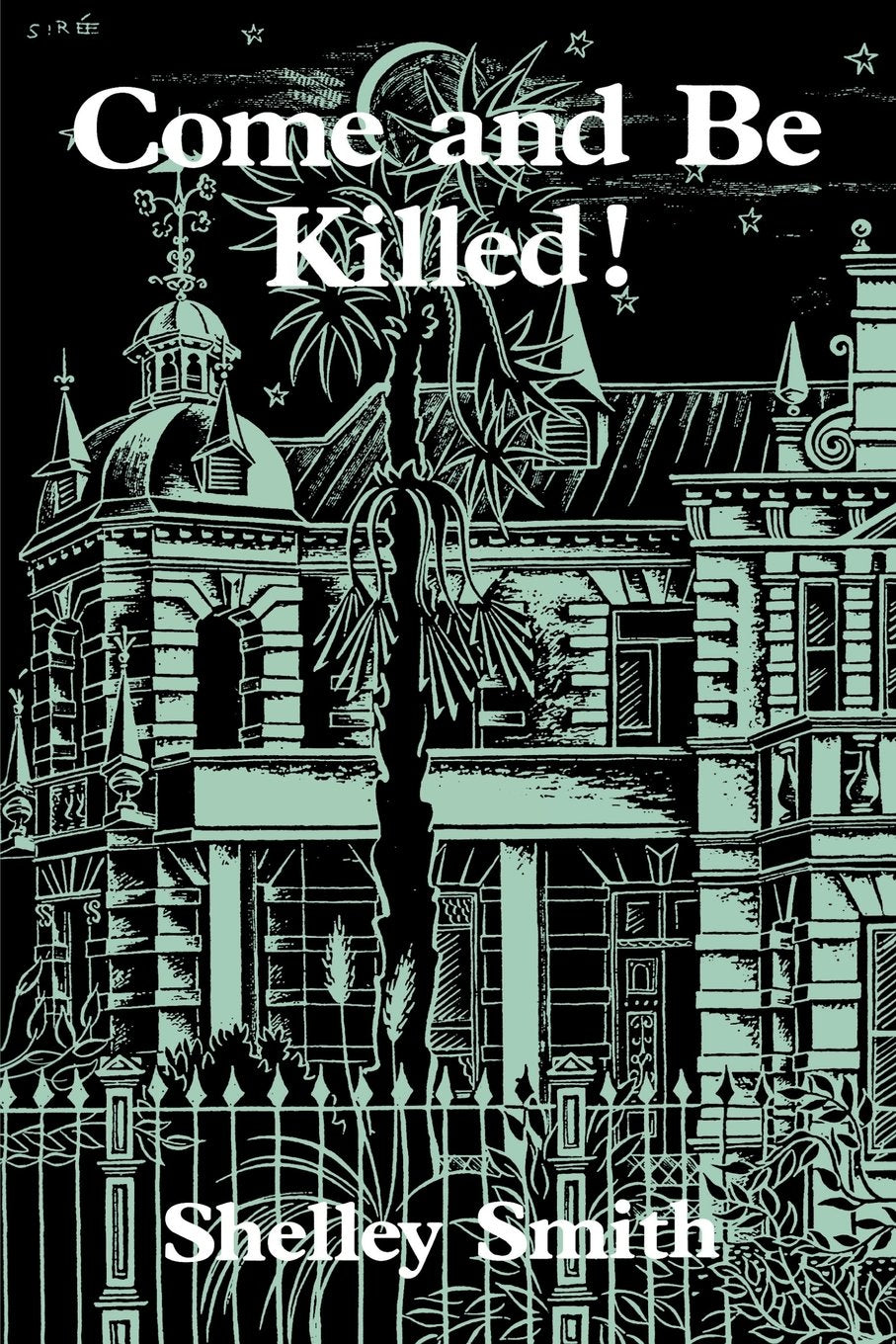 Come And Be Killed