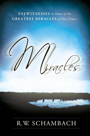 Miracles: Eyewitness to Some of the Greatest Miracles of Our Time,Used