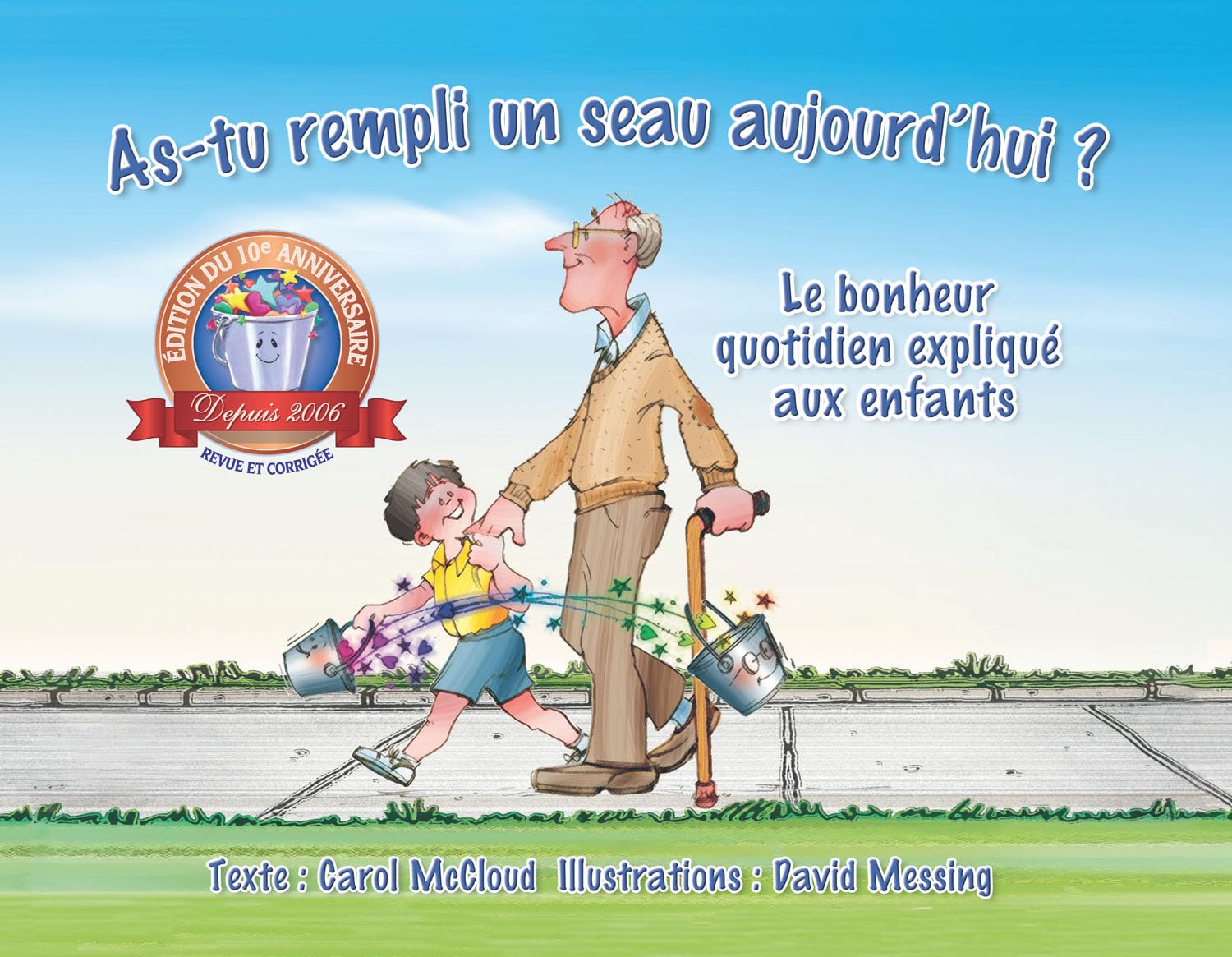 Astu rempli un seau aujourd'hui ?: Le bonheur quotidien expliqu aux enfants,Used