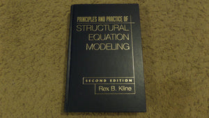 Principles And Practice Of Structural Equation Modeling, Second Edition (Methodology In The Social Sciences)