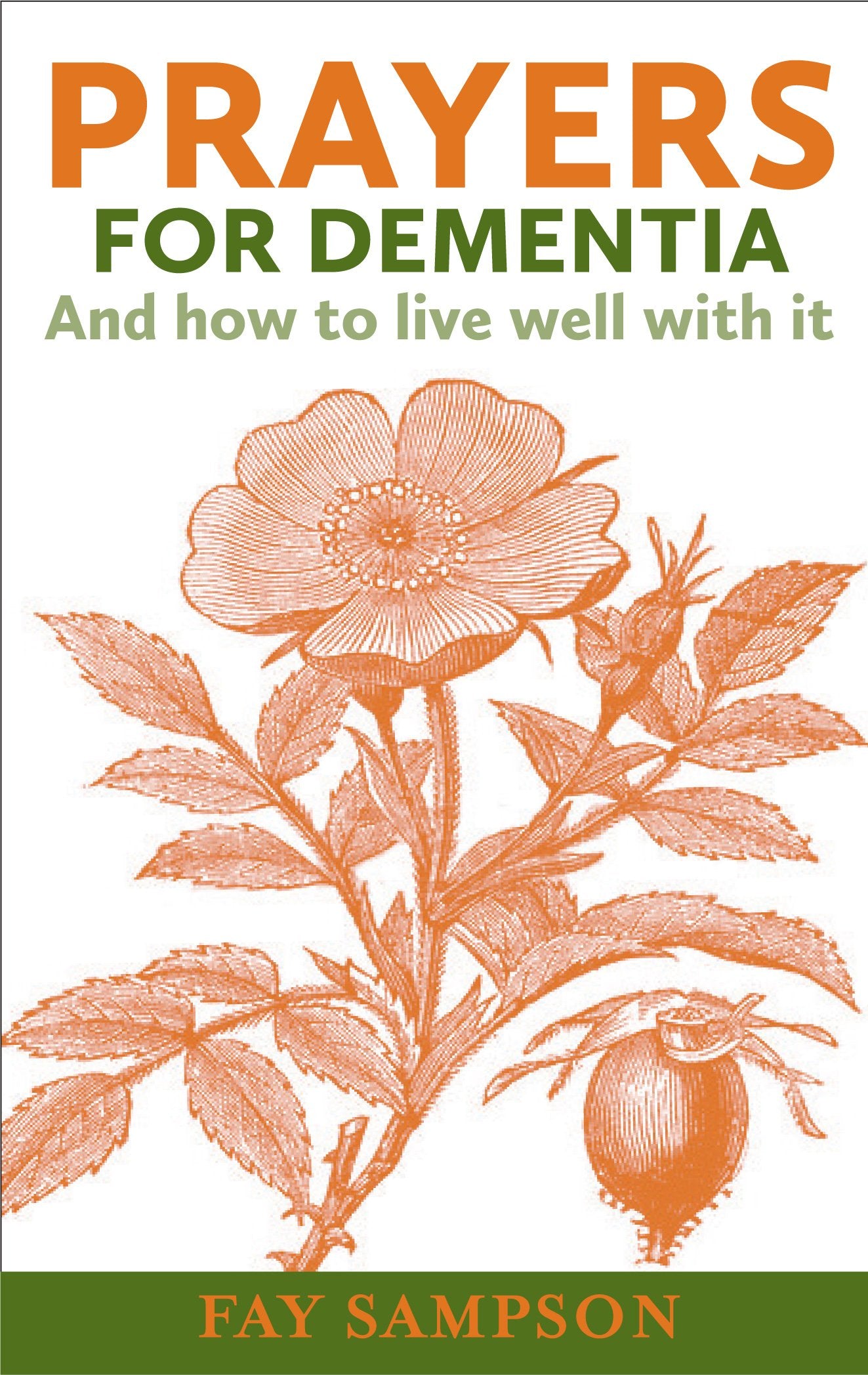 Prayers for Dementia: An How to Live Well With It,Used