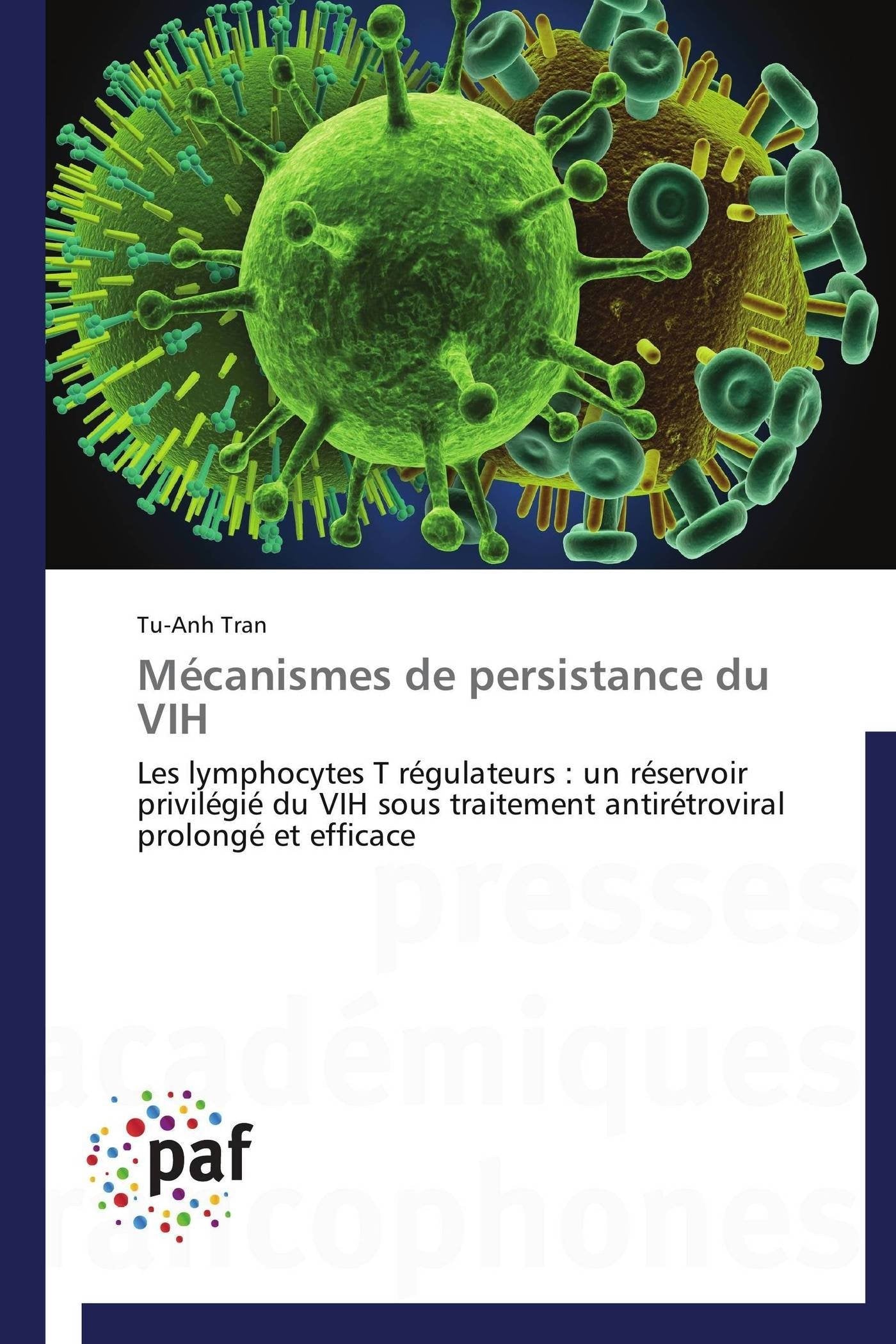Mcanismes de persistance du VIH: Les lymphocytes T rgulateurs : un rservoir privilgi du VIH sous traitement antirtro,Used