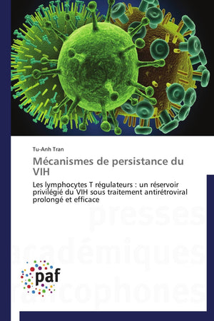 Mcanismes de persistance du VIH: Les lymphocytes T rgulateurs : un rservoir privilgi du VIH sous traitement antirtro,Used