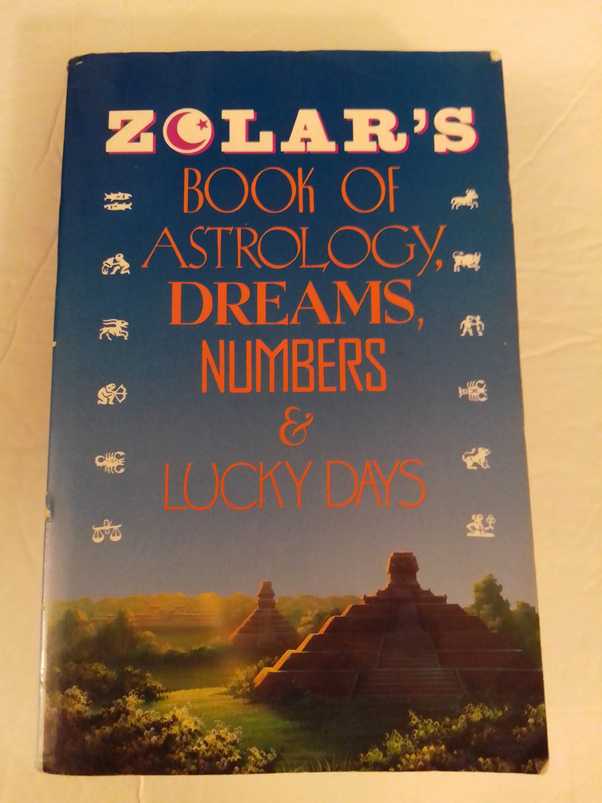 Zolar's Book of Astrology, Dreams, Numbers & Lucky Days,New