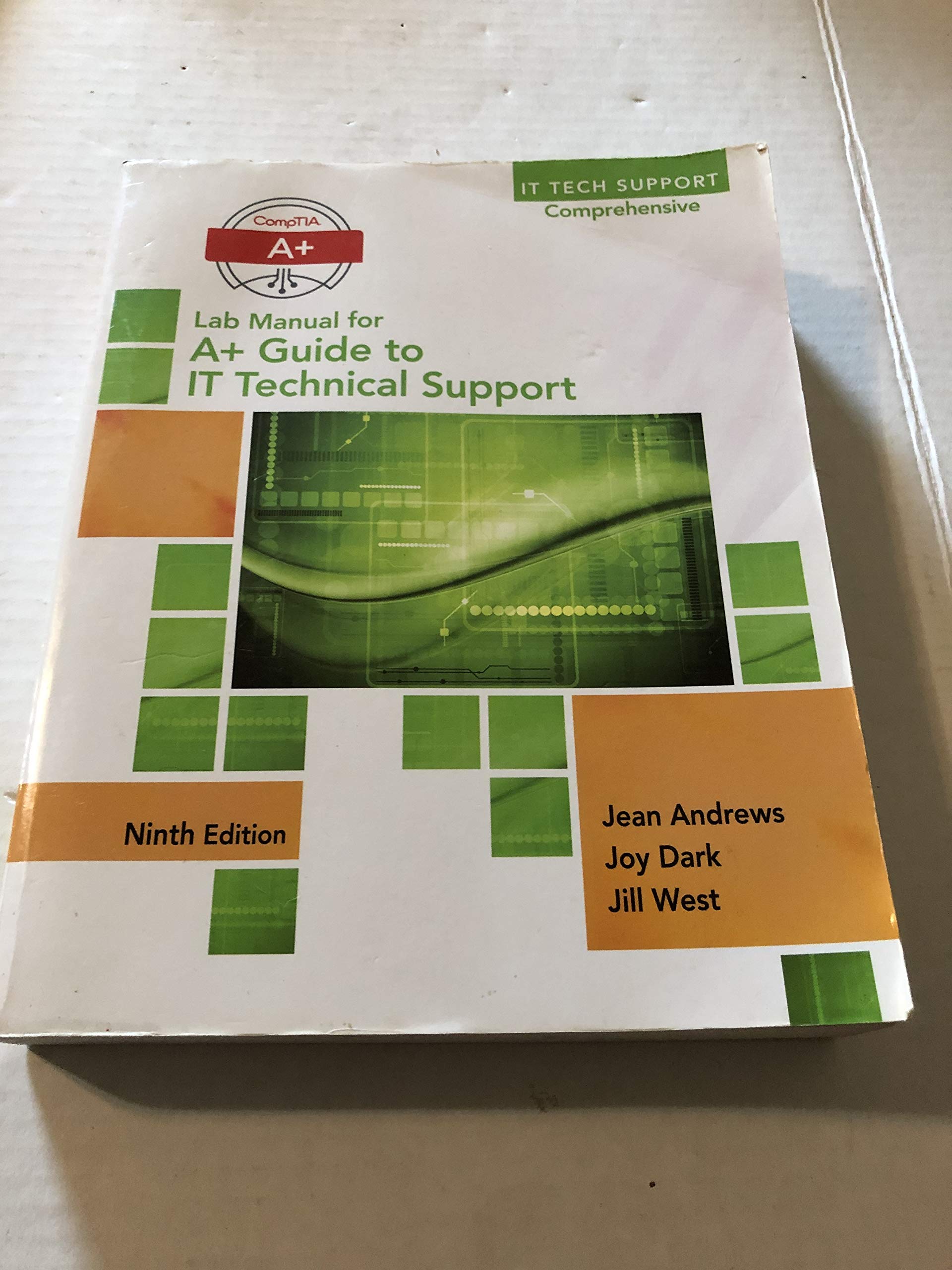 Lab Manual for Andrews A+ Guide to IT Technical Support, 9th Edition,Used