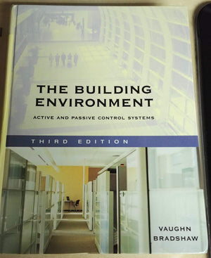 The Building Environment: Active And Passive Control Systems,Used