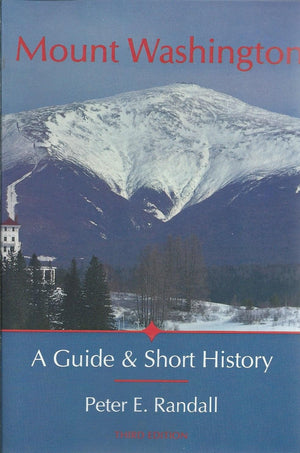 Mount Washington: A Guide & Short History,New