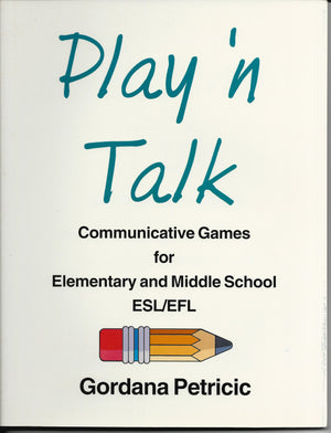 Play N Talk: Communicative Games For Elementary & Middle School Esl/Efl-used
