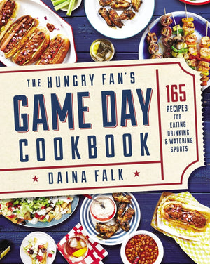 The Hungry Fan's Game Day Cookbook: 165 Recipes for Eating, Drinking & Watching Sports,Used