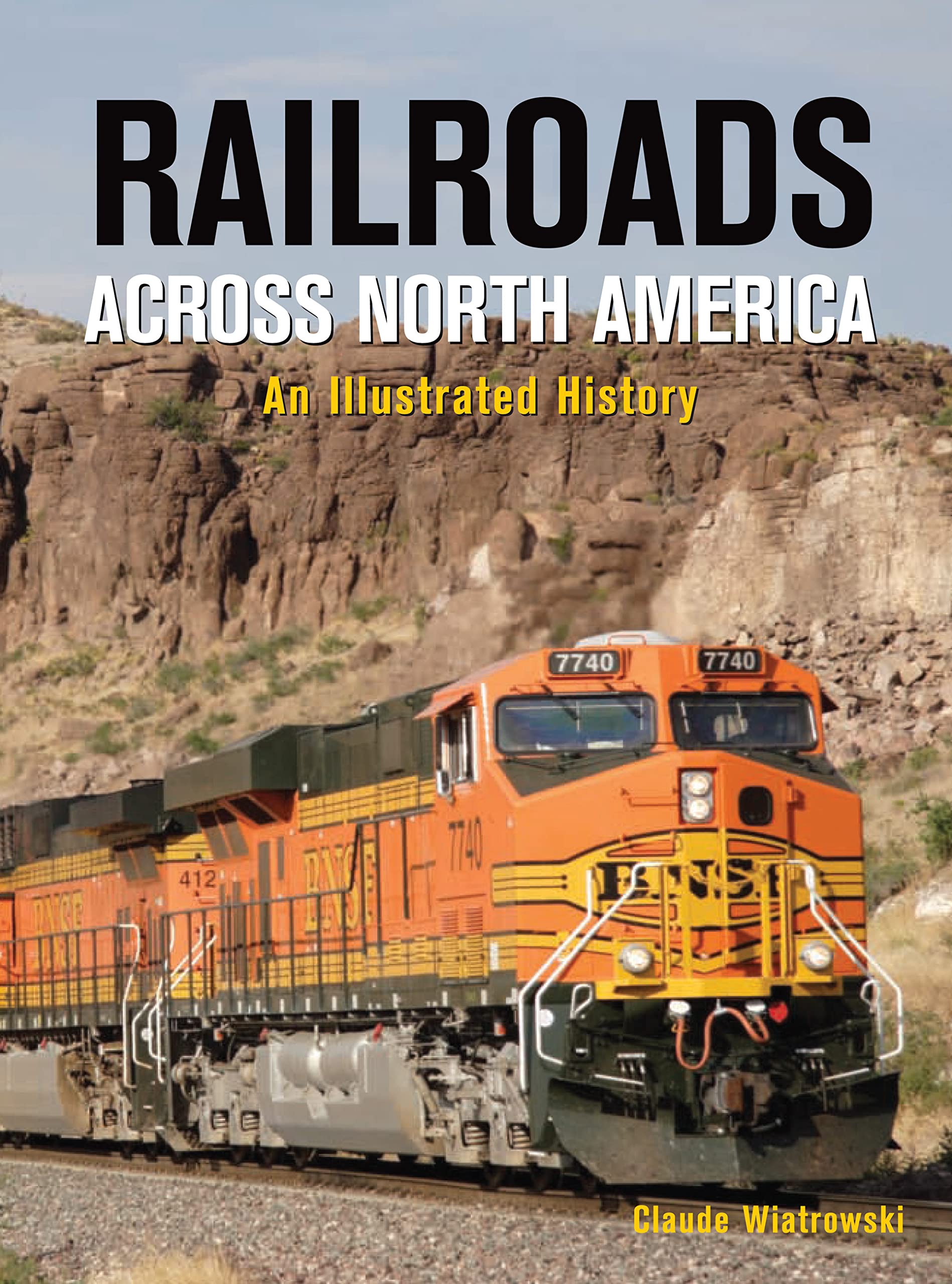 Railroads Across North America: An Illustrated History,Used