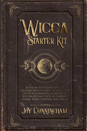 Wicca Starter Kit: A Step by Step Guide for the Solitary Practitioner to Learn the Use of Fundamental Elements of Wiccan Rituals,Used