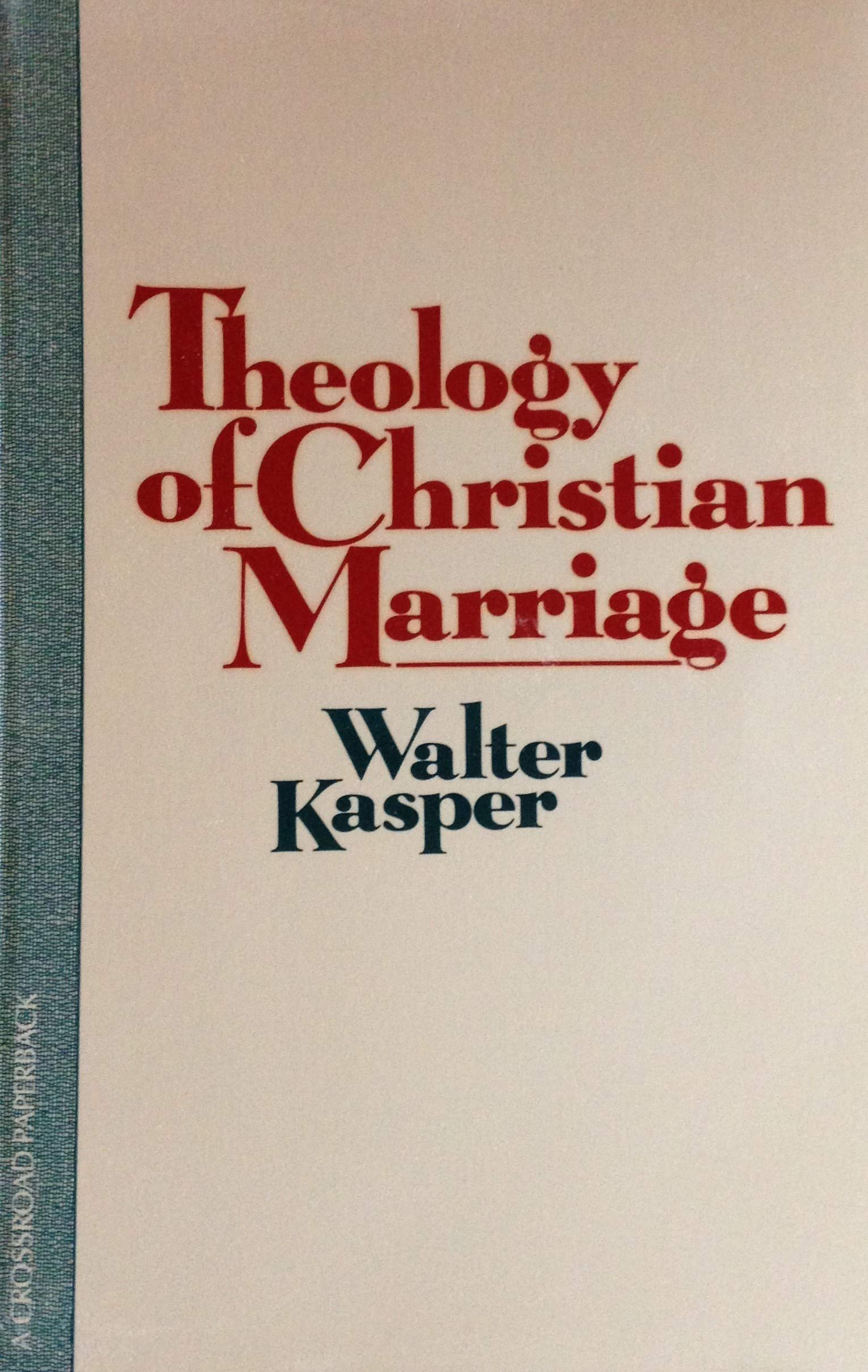 Theology of Christian Marriage (English and German Edition),New