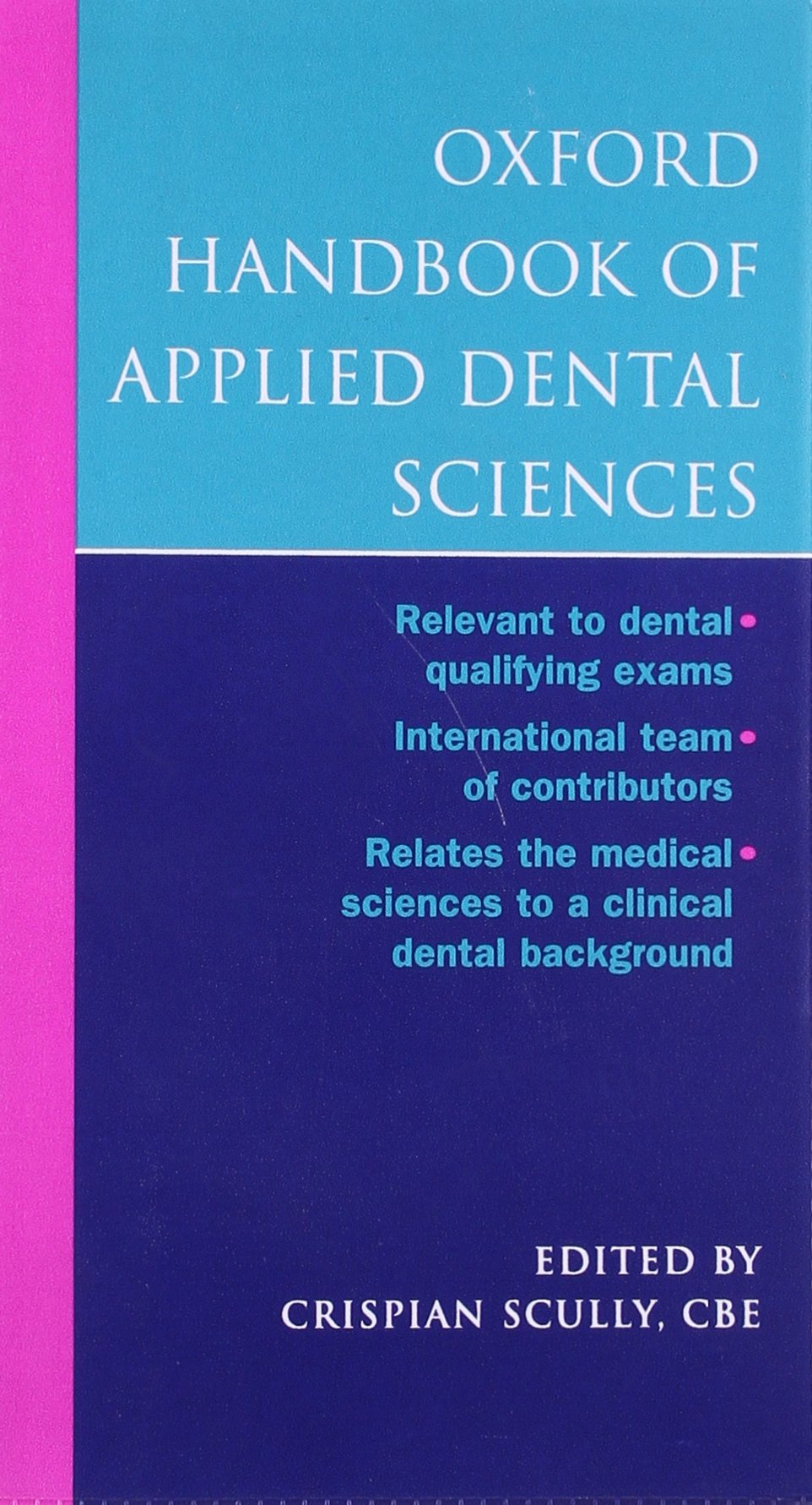 Oxford Handbook Of Applied Dental Sciences (Oxford Medical Handbooks)