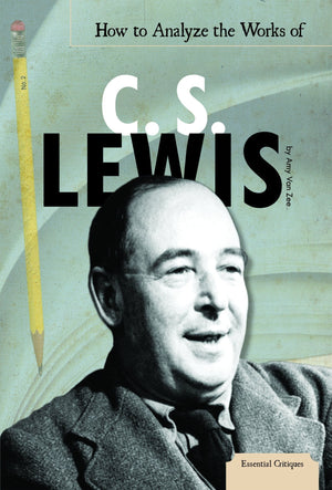 How To Analyze The Works Of C. S. Lewis (Essential Critiques Set 3),Used