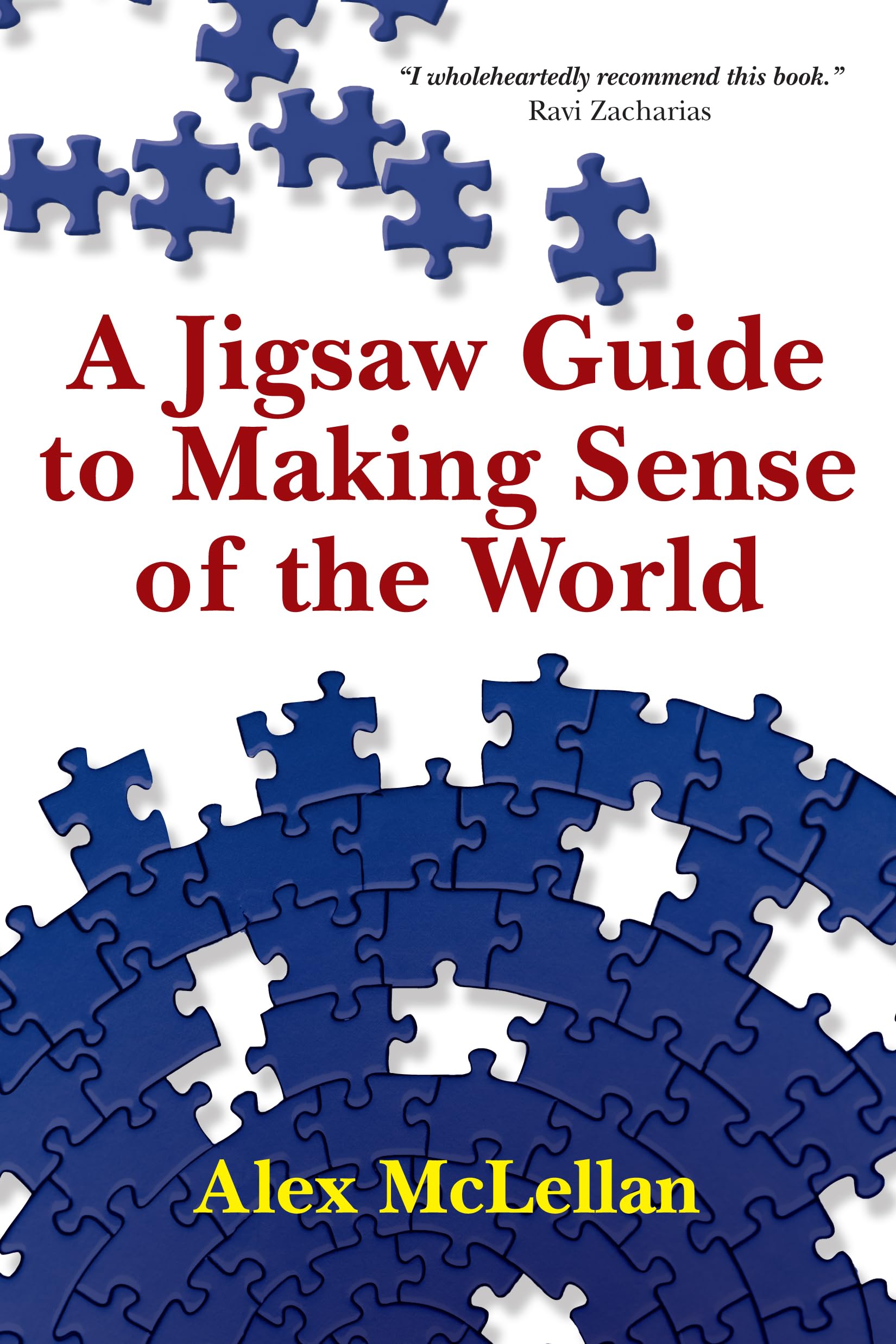 A Jigsaw Guide To Making Sense Of The World,New