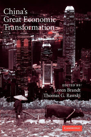 China'S Great Economic Transformation,New