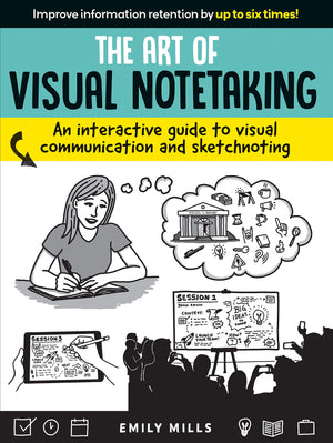 The Art of Visual Notetaking: An interactive guide to visual communication and sketchnoting,Used