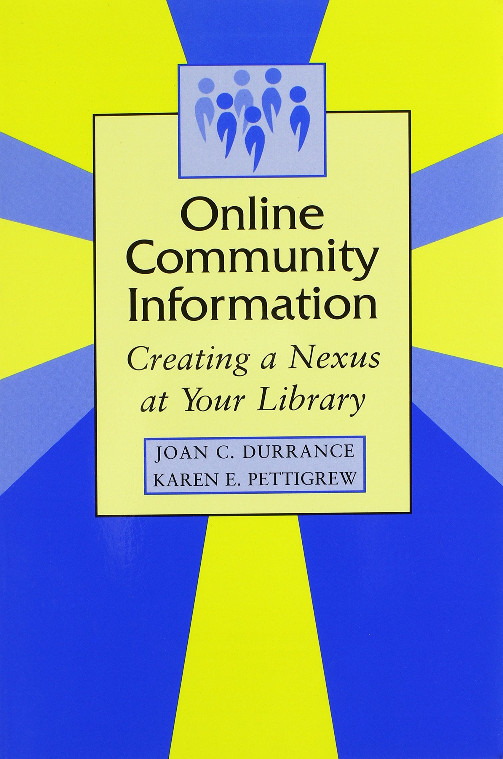 Online Community Information: Creating a Nexus at Your Library,Used