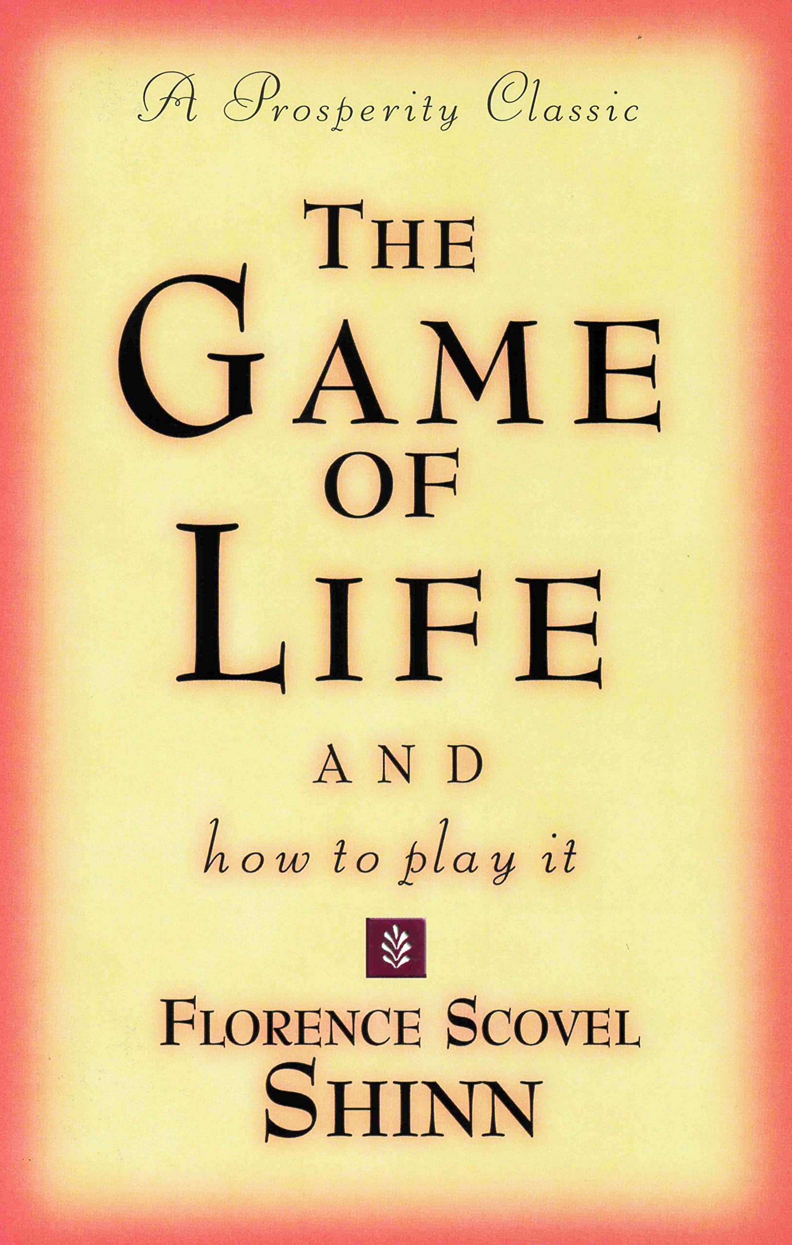 The Game of Life and How to Play It (Prosperity Classic),Used