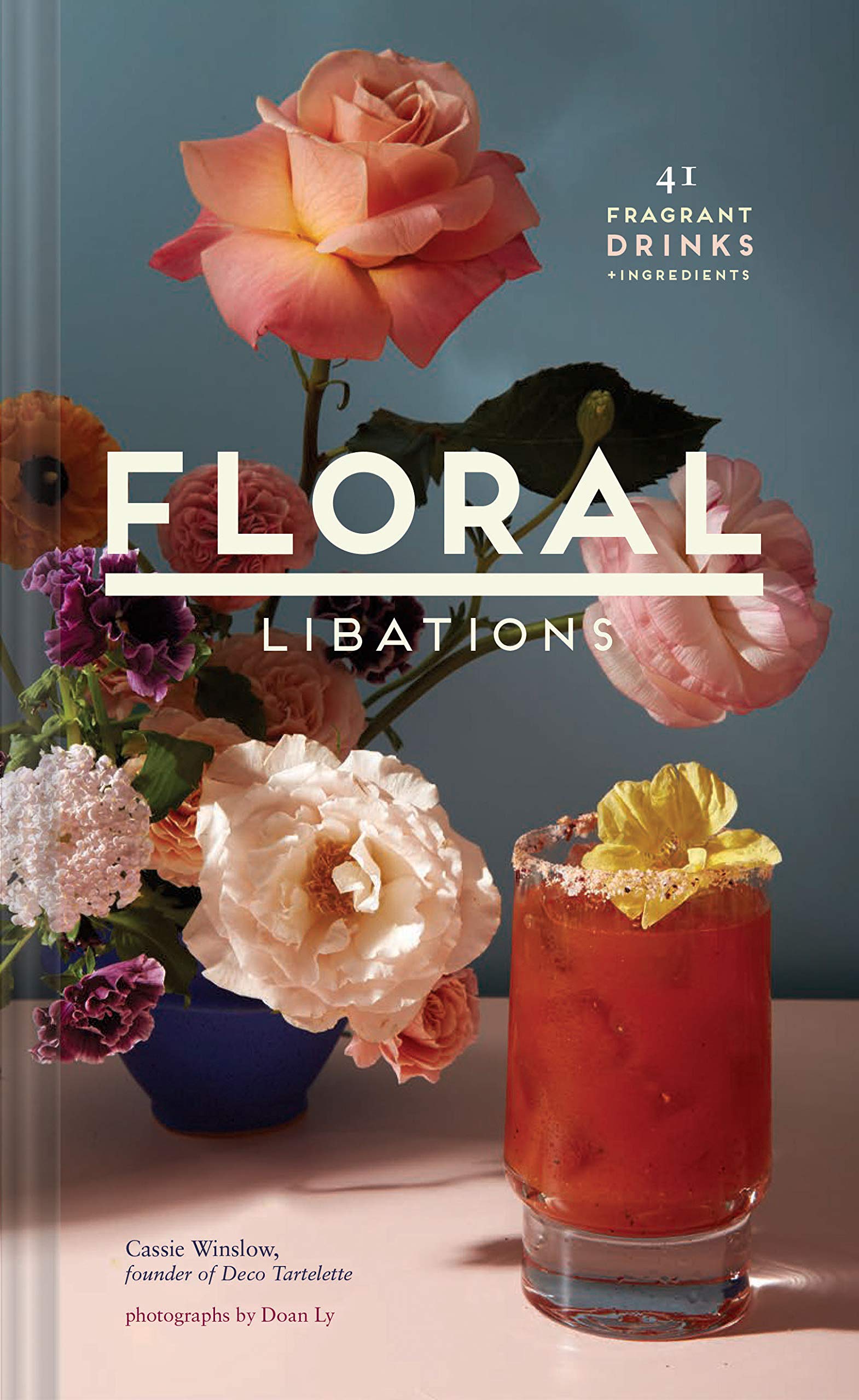 Floral Libations: 41 Fragrant Drinks + Ingredients,Used