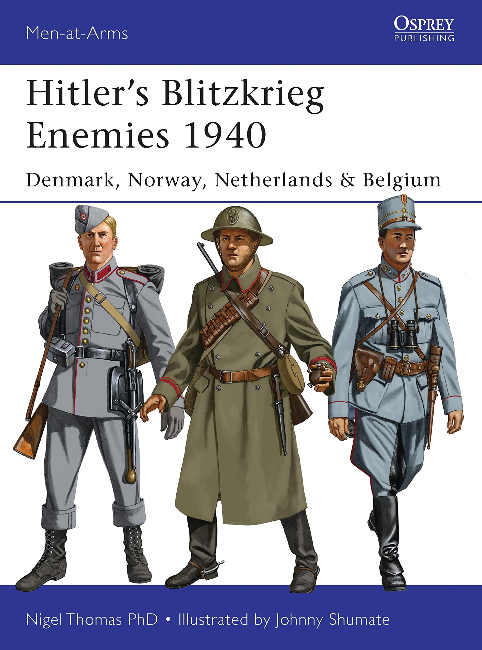 Hitlers Blitzkrieg Enemies 1940: Denmark, Norway, Netherlands & Belgium (MenatArms),Used