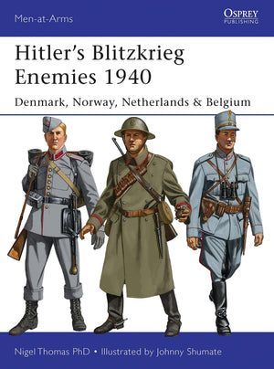 Hitlers Blitzkrieg Enemies 1940: Denmark, Norway, Netherlands & Belgium (MenatArms),Used