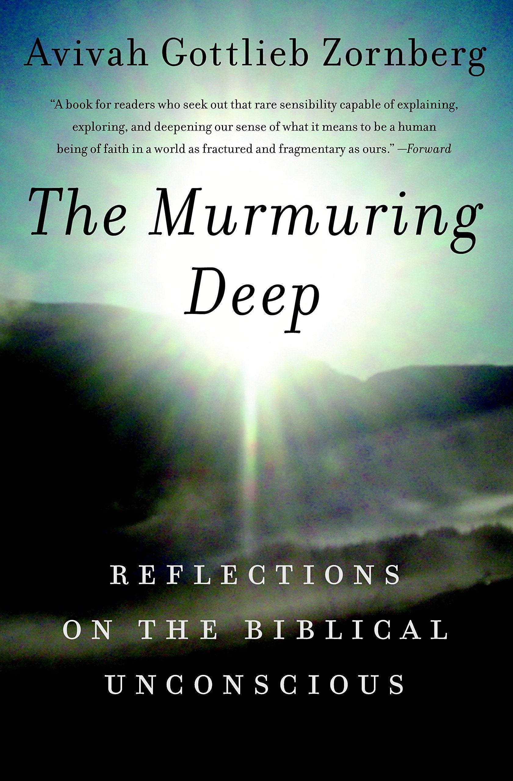 The Murmuring Deep: Reflections On The Biblical Unconscious