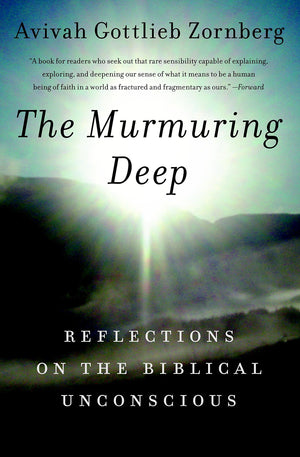 The Murmuring Deep: Reflections On The Biblical Unconscious
