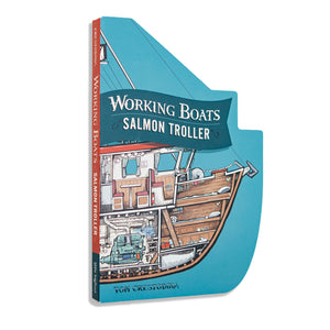 Working Boats: Salmon Troller (Board Book): A LookInside Boat Book For Toddlers