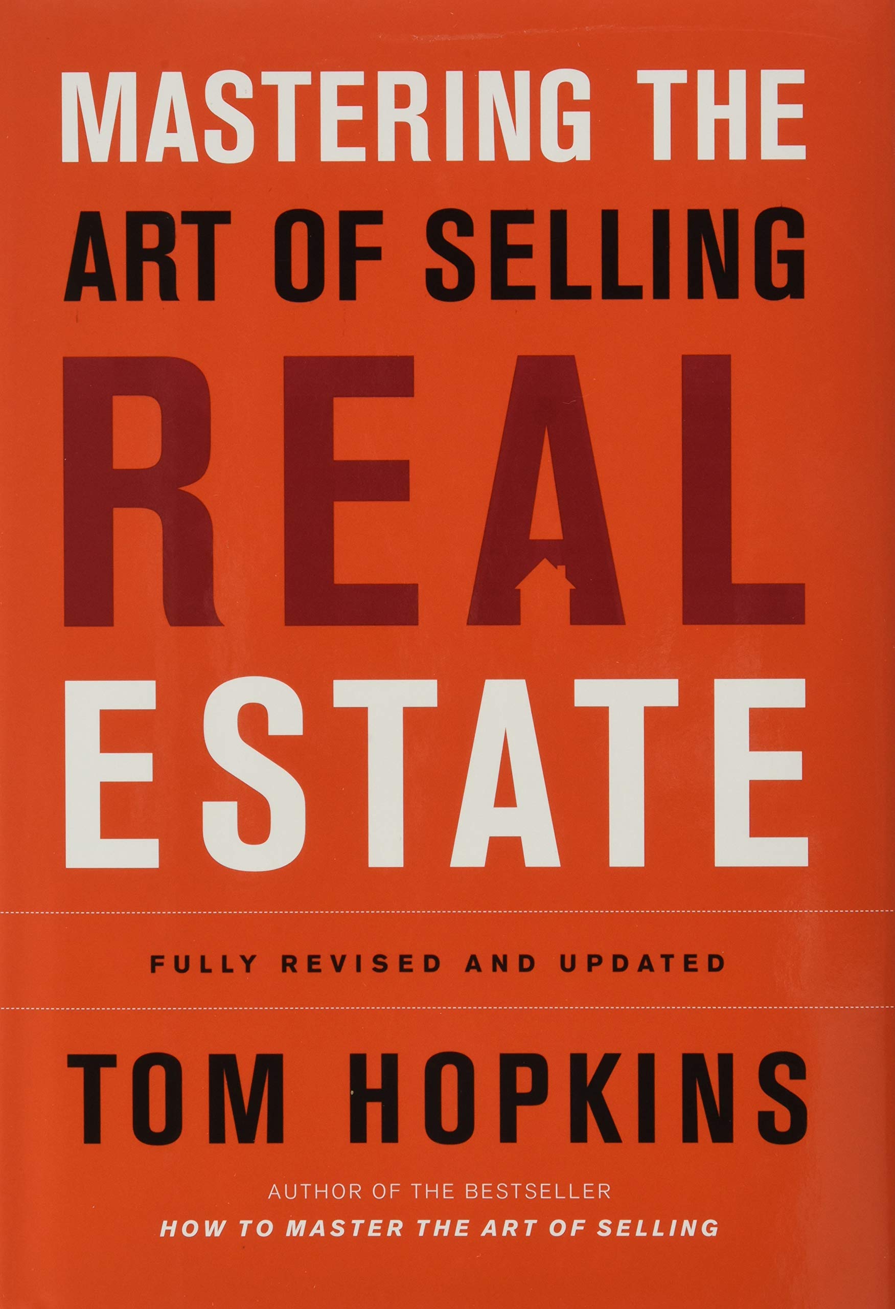 Mastering the Art of Selling Real Estate: Fully Revised and Updated,New