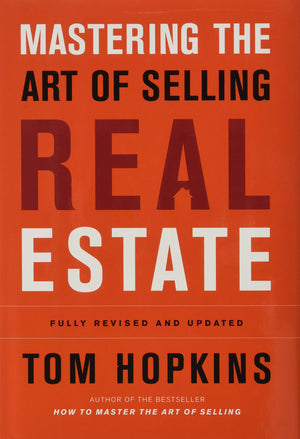 Mastering the Art of Selling Real Estate: Fully Revised and Updated,New