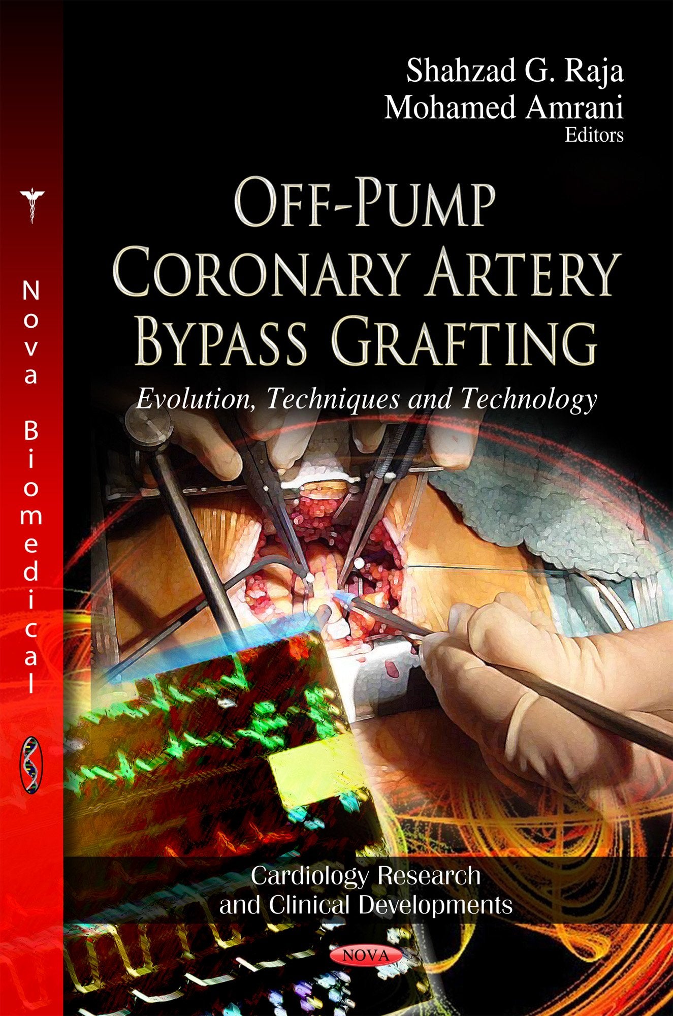OffPump Coronary Artery Bypass Grafting: Evolution, Techniques and Technology (Cardiology Research and Clinical Developoments),Used