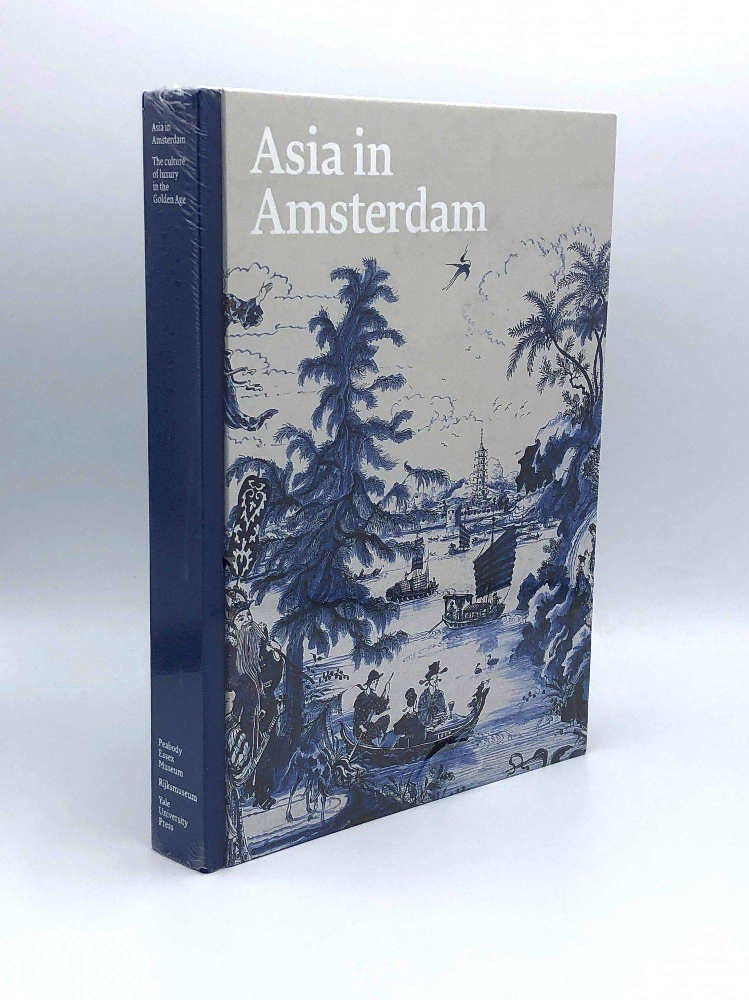 Asia in Amsterdam: The Culture of Luxury in the Golden Age,Used