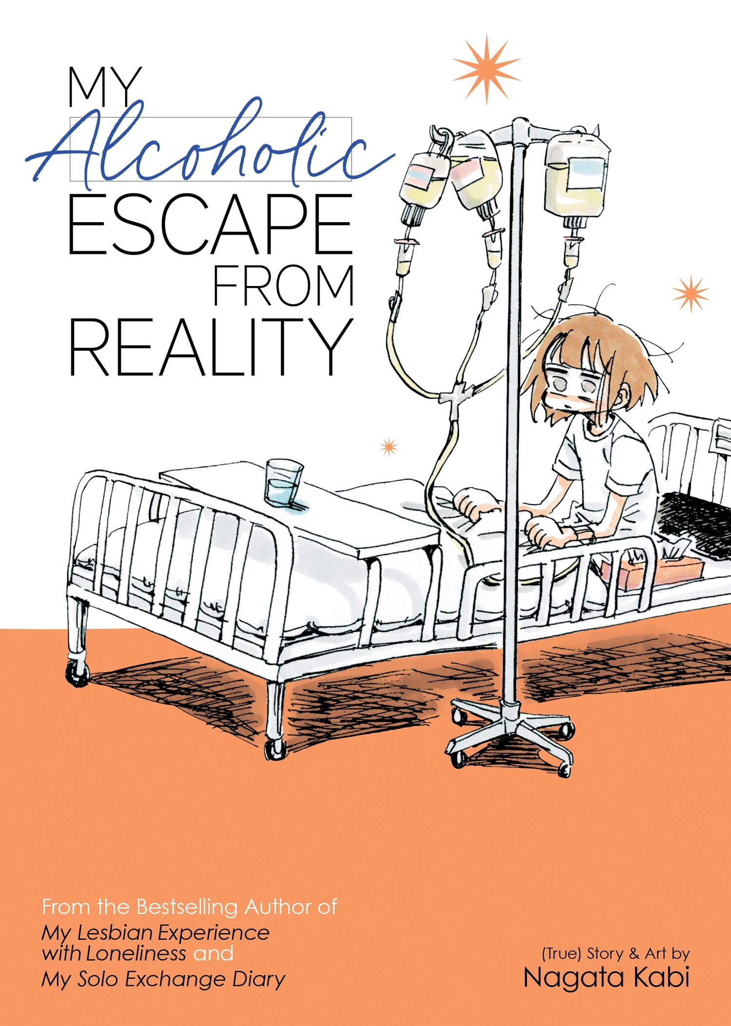 My Alcoholic Escape from Reality (My Lesbian Experience with Loneliness),Used
