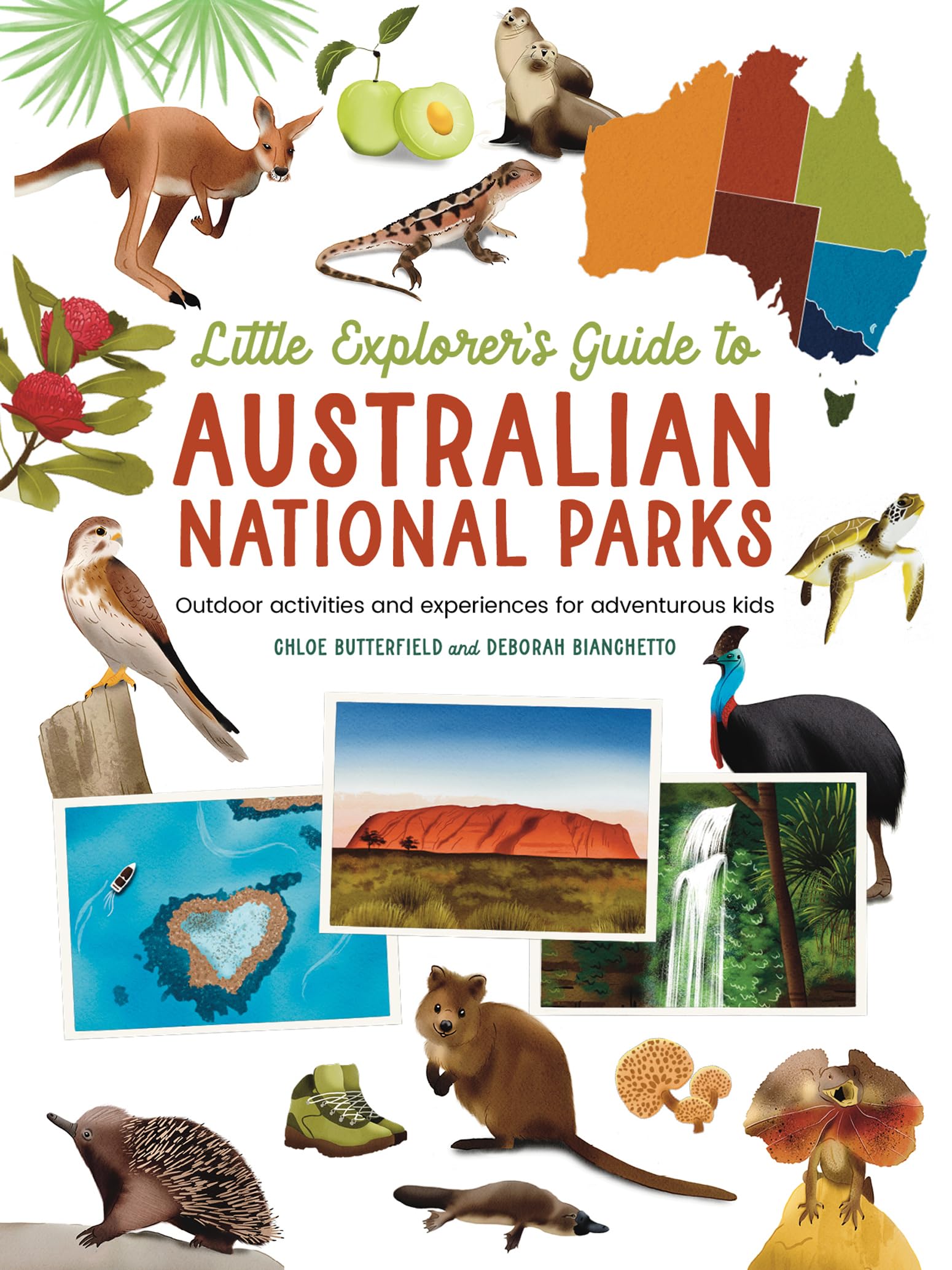 The Little Explorer's Guide to Australian National Parks: Outdoor activities and experiences for adventurous kids,New