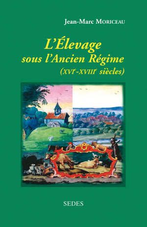 L'Levage Sous L'Ancien Rgime: Les Fondements Agraires De La France Moderne Xviexviiie Sicles,Used