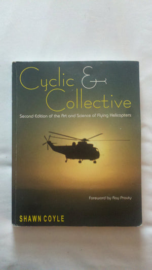 Cyclic & Collective More Art And Science of Flying Helicopters,Used