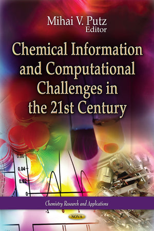 Chemical Information and Computational Challenges in the 21st Century (Chemistry Research and Applications),Used