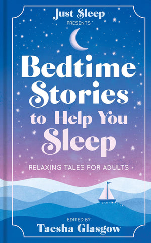 Bedtime Stories To Help You Sleep: Relaxing Tales For Adults