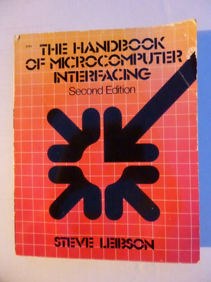 The Handbook of Microcomputer Interfacing,Used