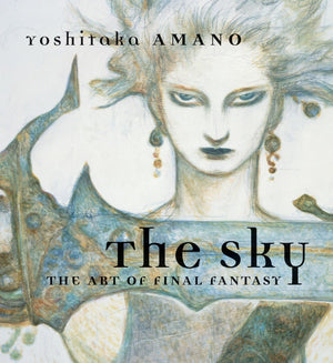 The Sky: The Art of Final Fantasy Slipcased Edition,New
