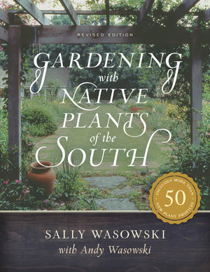 Gardening With Native Plants Of The South,New