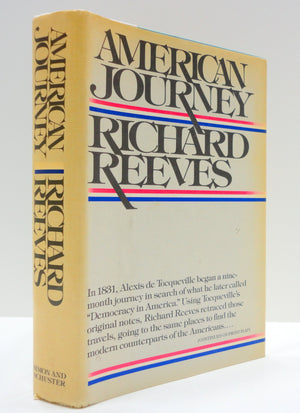 American Journey: Traveling With Tocqueville in Search of Democracy in America