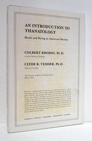 Introduction to Thanatology: Death and Dying in American Society,Used