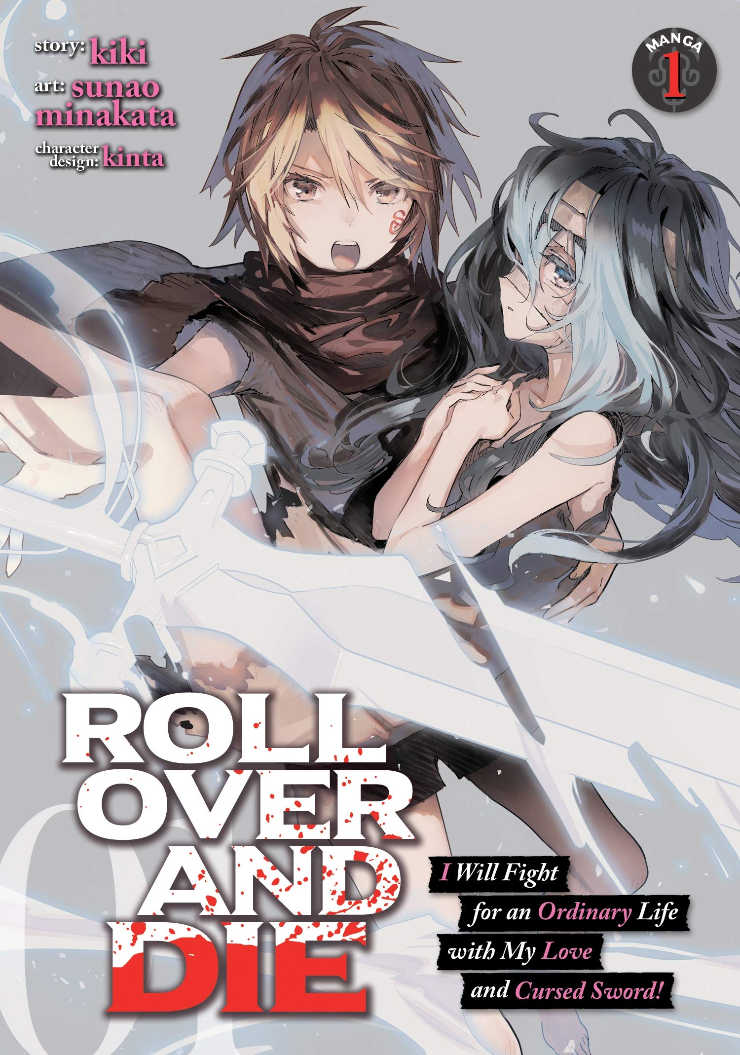 ROLL OVER AND DIE: I Will Fight for an Ordinary Life with My Love and Cursed Sword! (Manga) Vol. 1,Used